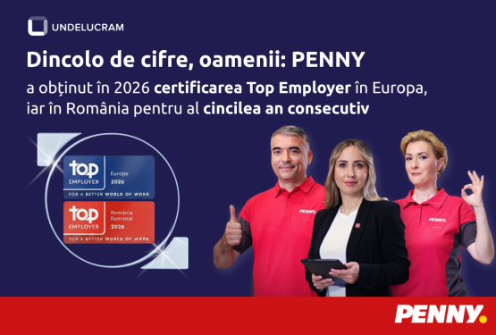 Dincolo de cifre, oamenii: PENNY a obtinut în 2026 certificarea Top Employer in Europa, iar în România pentru al cincilea an consecutiv
