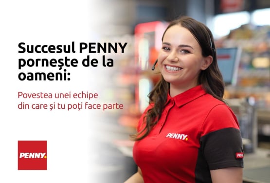 Succesul PENNY pornește de la oameni: Povestea unei echipe din care și tu poți face parte