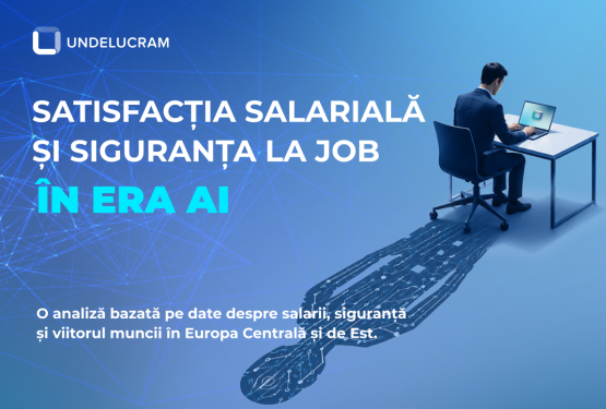 Rezultate Sondaj Regional Undelucram.ro: Satisfacția Salarială și siguranța profesională în era AI