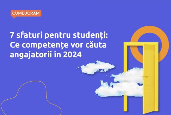 7 sfaturi pentru studenți: Ce competențe vor căuta angajatorii în 2024