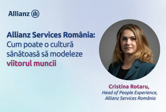 Allianz Services România: Cum poate o cultură sănătoasă să modeleze viitorul muncii
