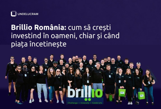 Brillio România: cum să crești investind în oameni, chiar și când piața încetinește