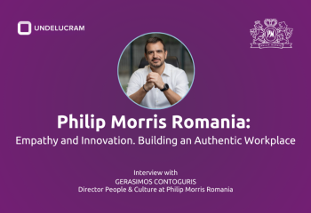 Philip Morris Romania: Empathy and Innovation. Building an Authentic Workplace