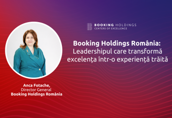 Booking Holdings România: Leadershipul care transformă excelența într-o experiență trăită