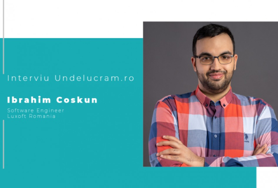 Interviu cu Ibrahim Coskun, Software Engineer, Luxoft România