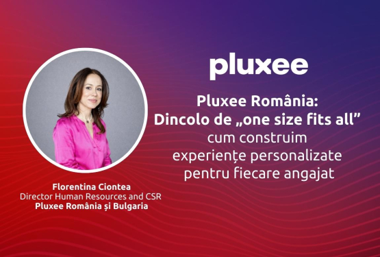 Pluxee România: Dincolo de „one size fits all”: cum construim experiențe personalizate pentru fiecare angajat