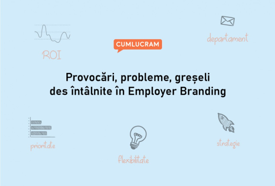 Despre provocările de Employer Branding în România