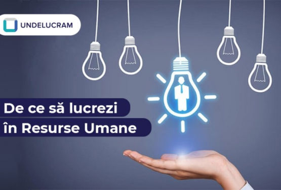 De ce să lucrezi în Resurse Umane