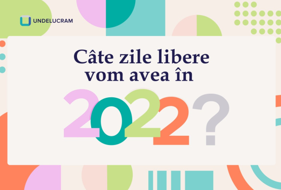 Câte zile libere vom avea în 2022?