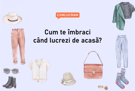 Cum te îmbraci când lucrezi de acasă?