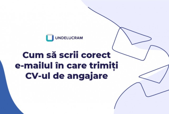 Cum să scrii corect e-mailul în care trimiți CV-ul de angajare