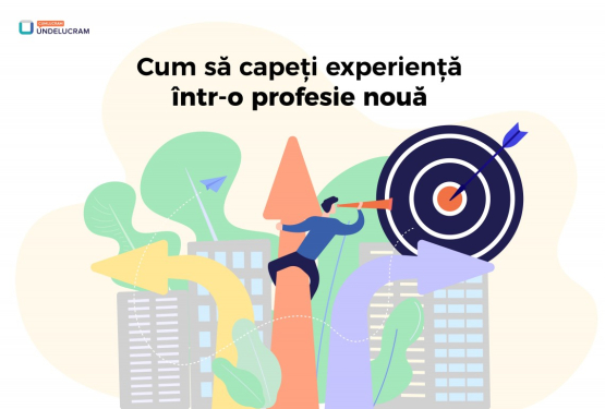 Cum să capeți experiență într-o profesie nouă – idei care nu costă nimic