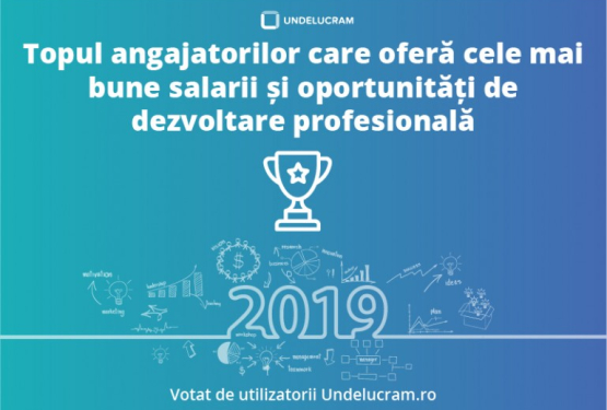 Unde câștigă angajații români cele mai mari salarii în 2019 - Topul angajatorilor care oferă cele mai bune salarii și oportunități de dezvoltare profesională