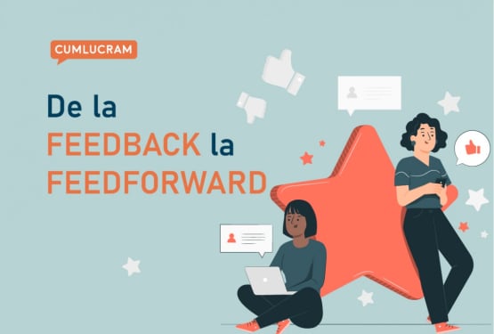 De la FEEDBACK la FEEDFORWARD