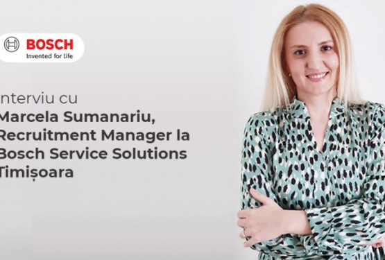 Interviu cu Marcela Sumanariu, Recruitment Manager la Bosch Service Solutions Timișoara