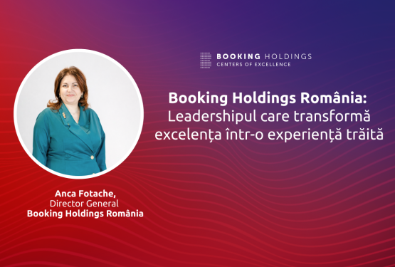 Booking Holdings România: Leadershipul care transformă excelența într-o experiență trăită