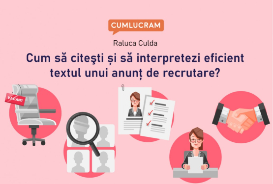 Cum să citești și să interpretezi eficient textul unui anunț de recrutare?