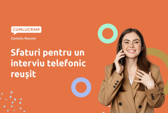 Sfaturi pentru un interviu telefonic reușit