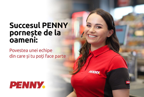 Succesul PENNY pornește de la oameni: Povestea unei echipe din care și tu poți face parte