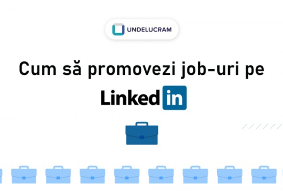 Promovare LinkedIn: ce reclame poți face pentru a promova job-uri