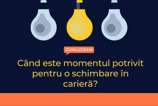 Când este momentul potrivit pentru o schimbare în carieră?