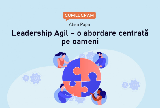 Leadership Agil - o abordare centrată pe oameni