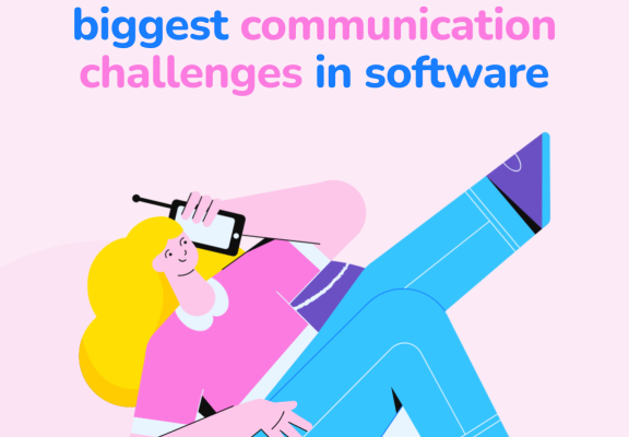 How to overcome the biggest communication challenges in software