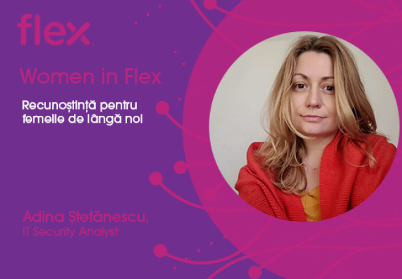 #WomeninFlex: Adina Ştefănescu, IT Security Analyst