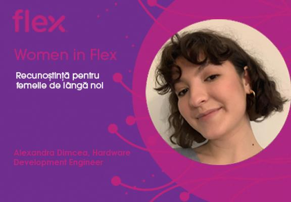 #WomeninFlex: Alexandra Dimcea, Hardware Development Engineer