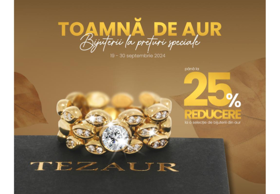 TOAMNA DE AUR LA TEZAUR!