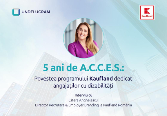 5 ani de A.C.C.E.S.: Povestea programului Kaufland dedicat angajării persoanelor cu dizabilități