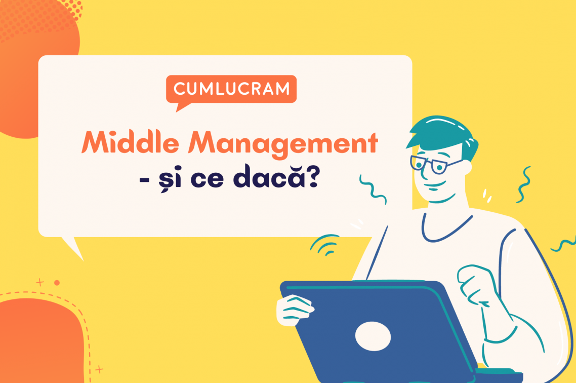 Middle manager - și ce dacă?