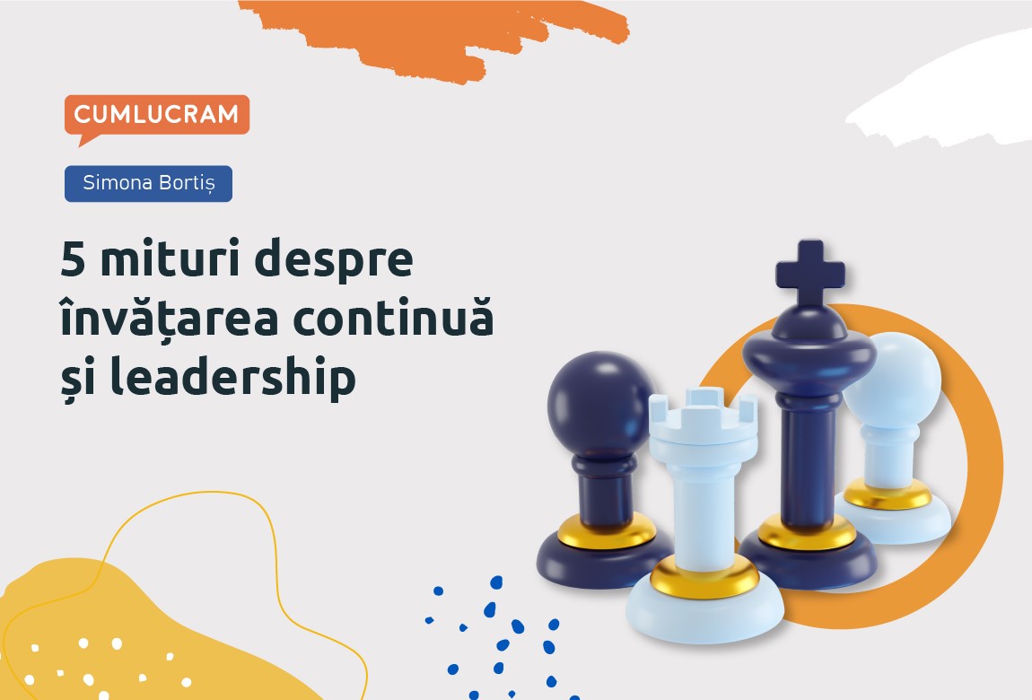 5 mituri despre învățarea continuă și leadership