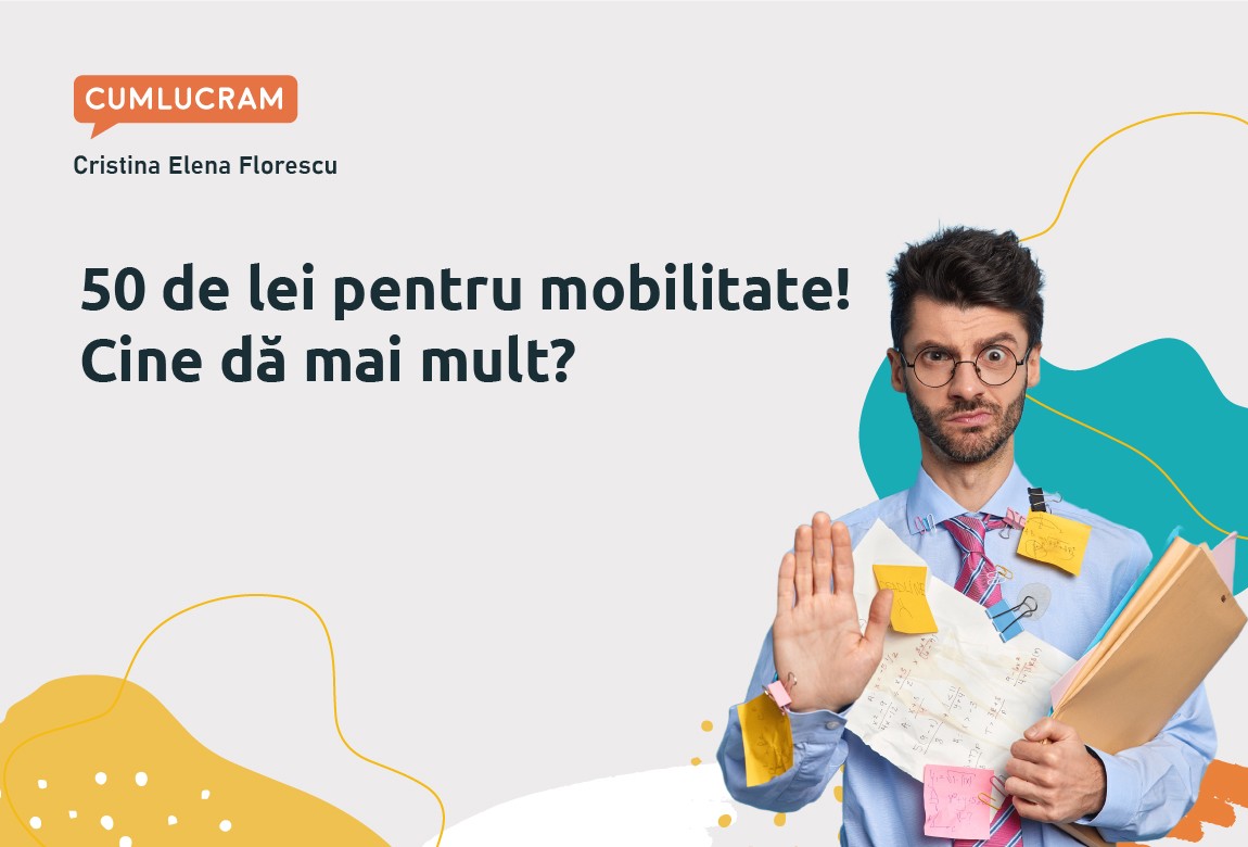 50 de lei pentru mobilitate! Cine dă mai mult?