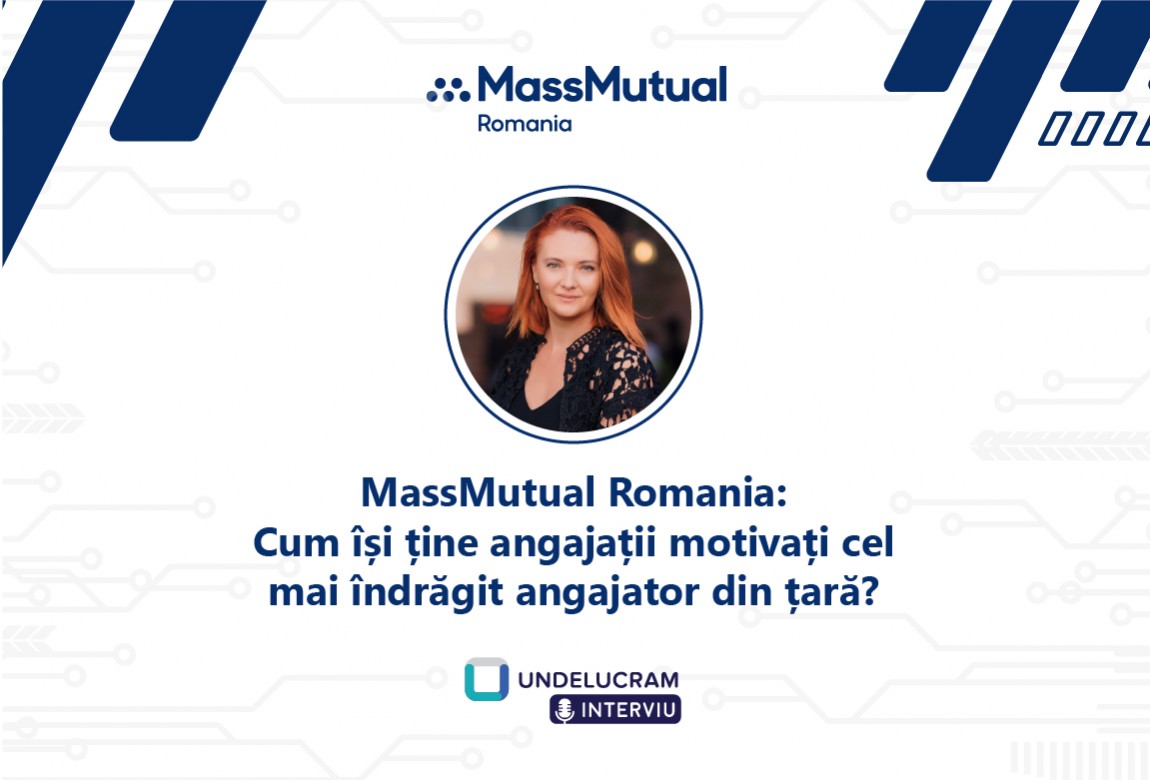 MassMutual Romania: Cum își ține angajații motivați cel mai îndrăgit angajator din țară?