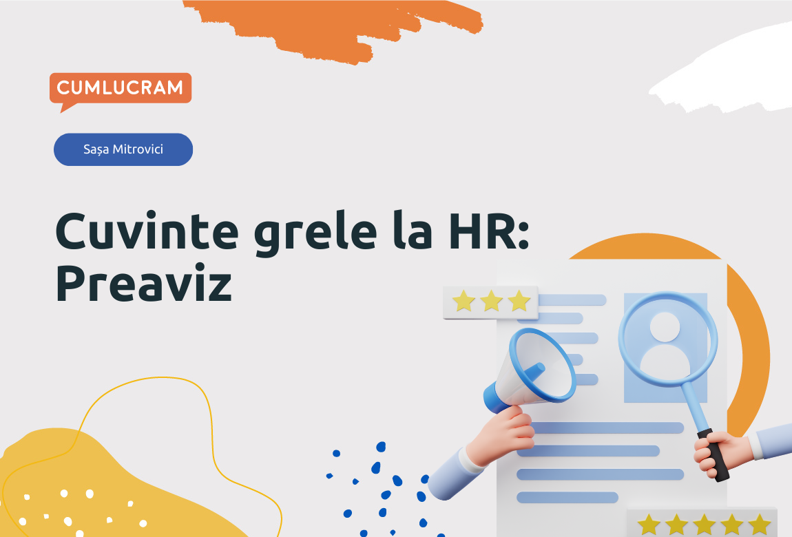 Cuvinte grele la HR: Preaviz