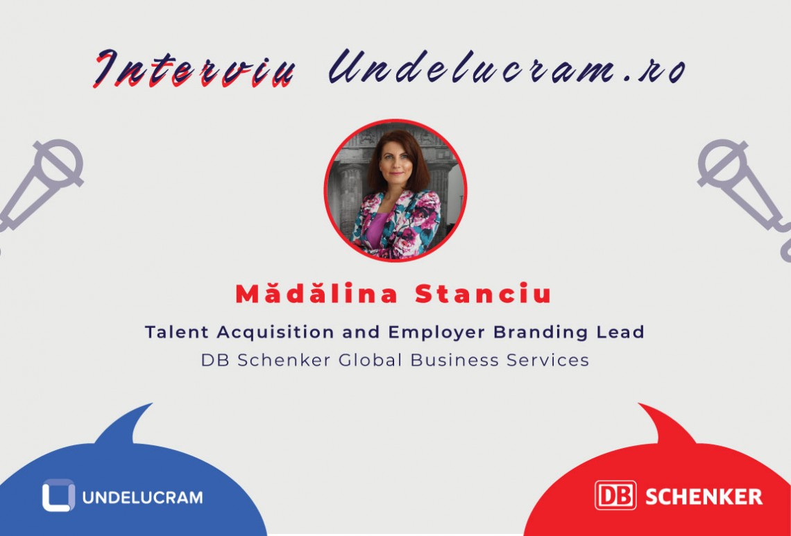 Interviu Undelucram.ro - Mădălina Stanciu Talent Acquisition and Employer Branding Lead DB Schenker Global Business Services