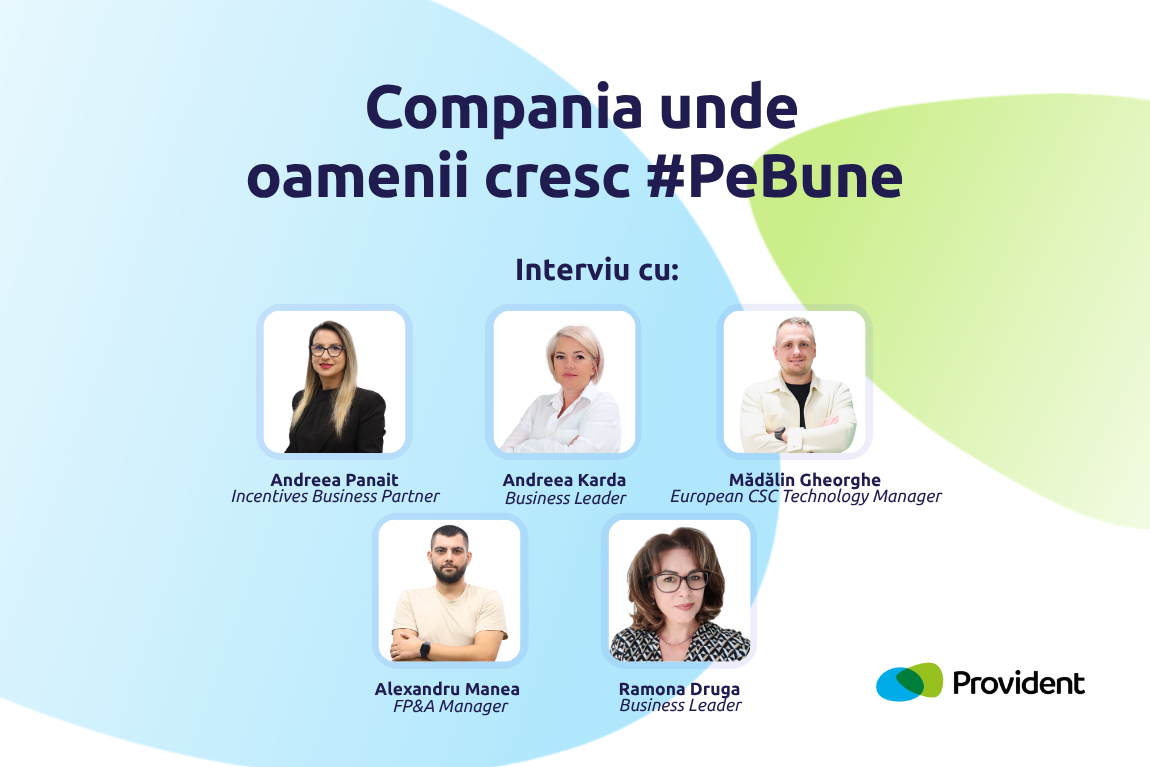 Provident: Compania unde oamenii cresc #PeBune Provident: Compania unde oamenii cresc #PeBune