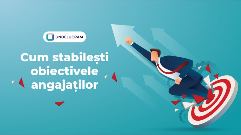 Cum StabileÈ™ti Obiectivele AngajaÈ›ilor Ghid Pentru Manageri