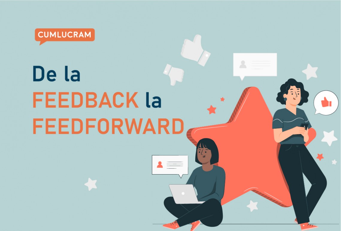 De la FEEDBACK la FEEDFORWARD