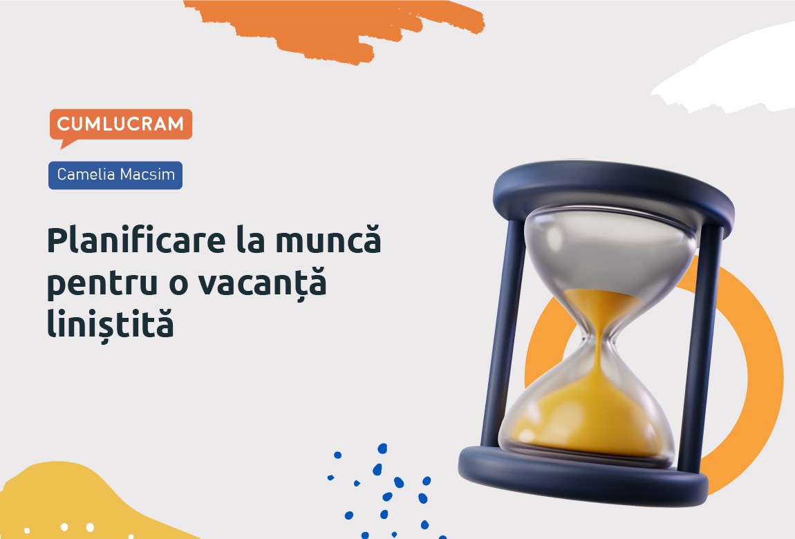 Planificare la muncă pentru o vacanță liniștită