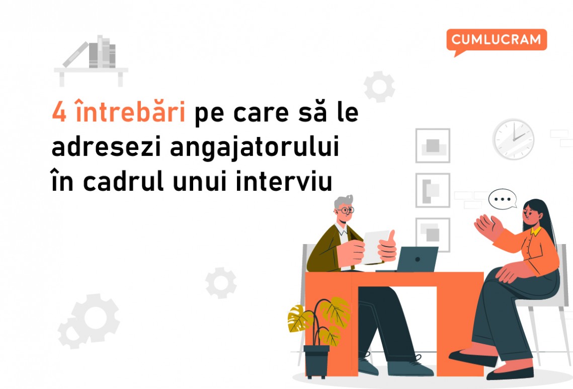 4 întrebări pe care sa le adresezi angajatorului în cadrul unui interviu