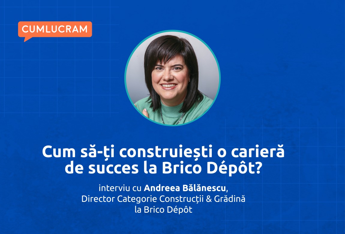 Cum să-ți construiești o carieră de succes la Brico Dépôt?