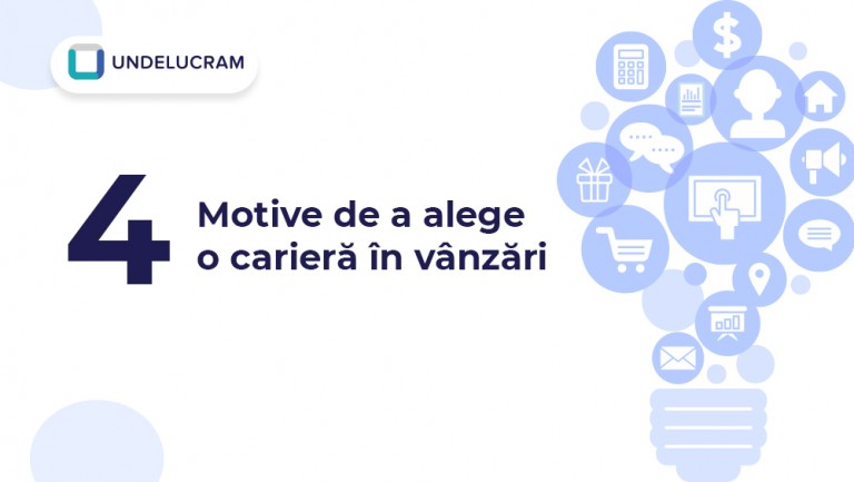 4 Motive de a alege o carieră în vânzări