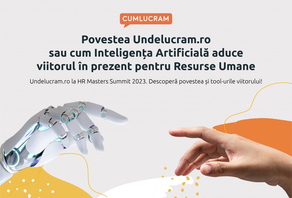 Povestea Undelucram.ro sau cum Inteligența Artificială aduce viitorul în prezent pentru Resurse Umane