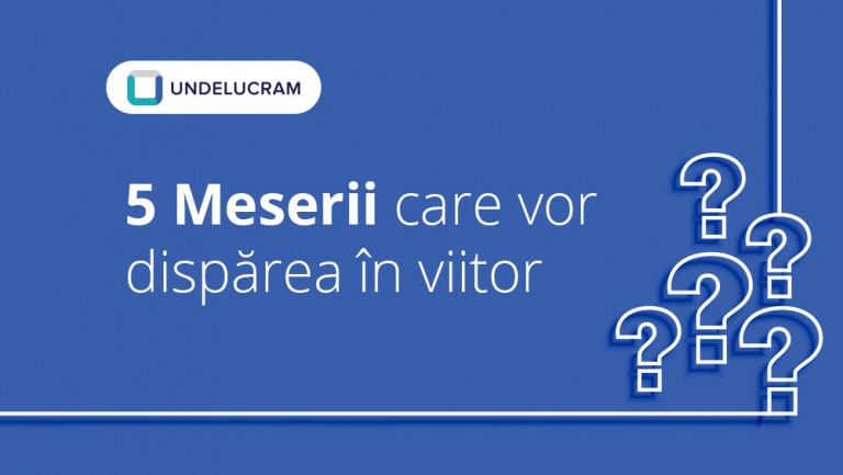 5 Meserii care vor dispărea în viitor