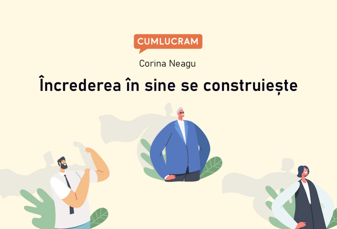 Încrederea în sine se construiește