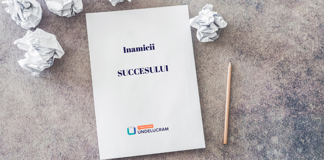 Inamicii succesului