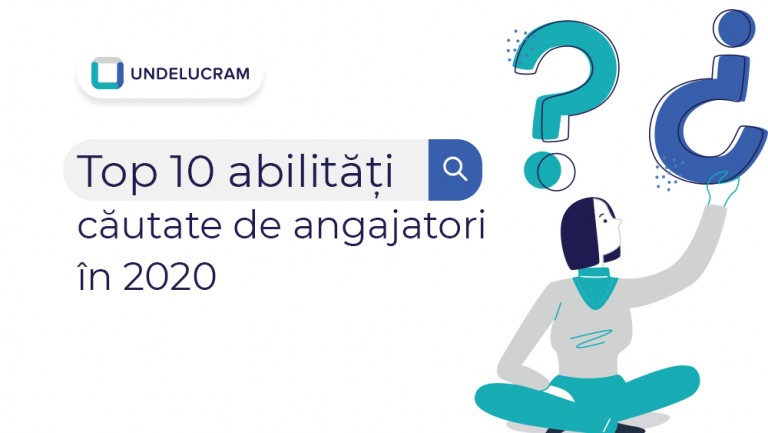 Top 10 abilități căutate de angajatori în 2020