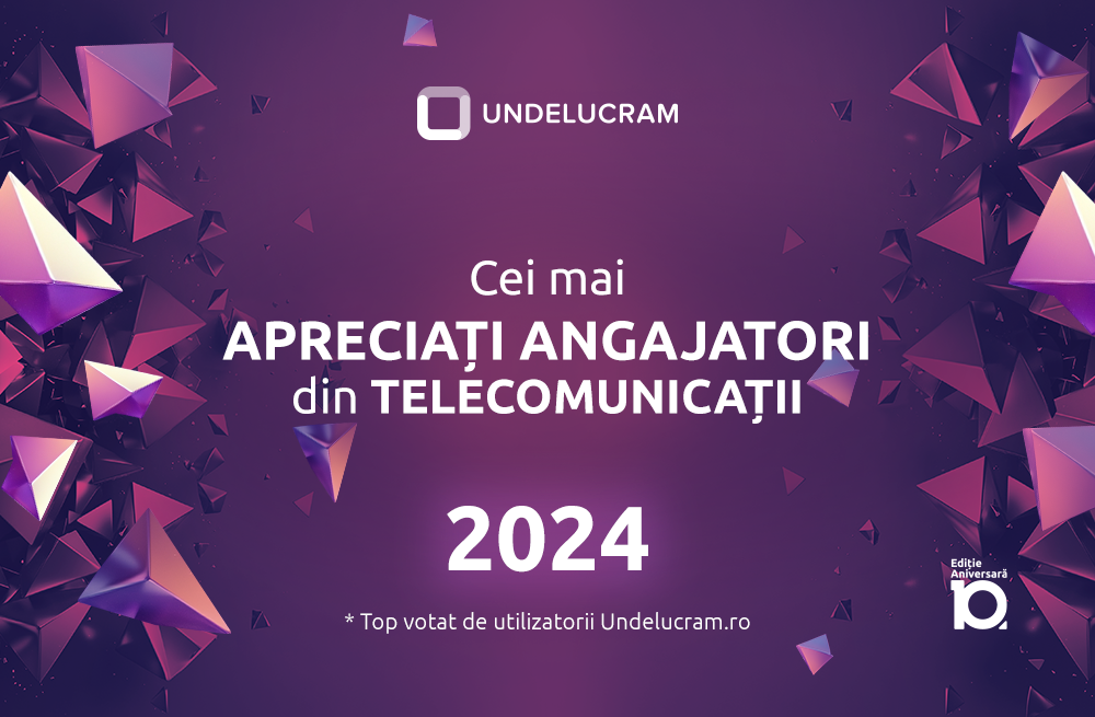 TOP CEI MAI ADMIRAȚI ANGAJATORI 2024 (TELECOMUNICAȚII)